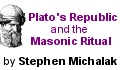 Plato's Republic and the Masonic Ritual